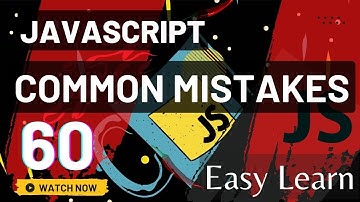 JavaScript Common Mistakes Bangla Tutorial _ 60.