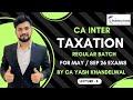 CA Inter Taxation For May 26 &amp; Sep 2026 Exams By CA Yash Khandelwal (Lecture - 8)