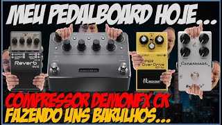 DemonFX Compressor CK #2 (testando e fazendo uns barulhos)