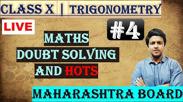 #4 | STD X | Mah. Board | (#TRIGONOMETRY #HOTs) Doubt Solving | #aapkatutor| By Brijesh Sharma