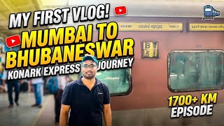 Mumbai to Bhubaneswar by Konark Express | My First YouTube Vlog | 1700 KM Journey