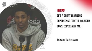 Keon Johnson: "It’s a great learning experience for the younger guys, especially me."