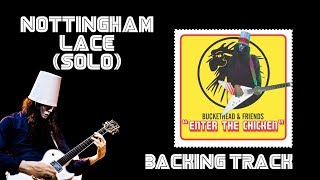 Video thumbnail of "#Buckethead "Nottingham Lace (Solo)" (Backing Track)"