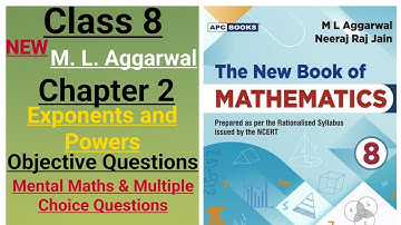 New ml aggarwal class 8 maths chapter 2 (Exponents and powers)objective questions (mental math,mcq)