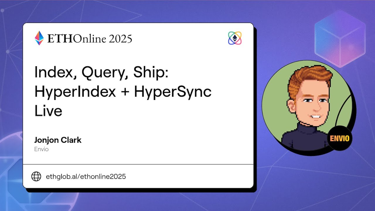 Index, Query, Ship - HyperIndex + HyperSync Live I Jonjon Clark