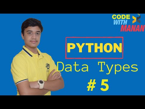 *Must Watch | Python | Tutorial For Beginners | Data Types | #5