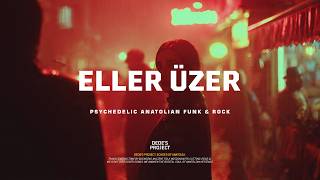 Eller Üzer - Dedes Project Anatolian Psychedelic Funk & Rock
