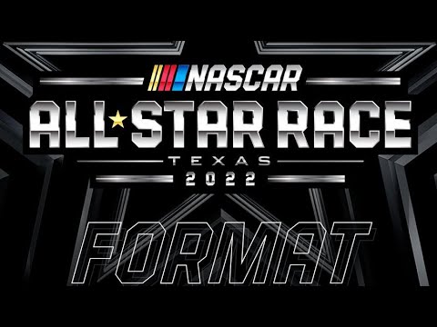 RACE FORMAT FOR THE 2022 NASCAR ALL-STAR RACE AT TEXAS MOTOR SPEEDWAY