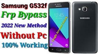 Without Pc | Samsung G532F Frp Bypass 2022 | Samsung Grand Prime Plus Good Account Unlock 100 % Work