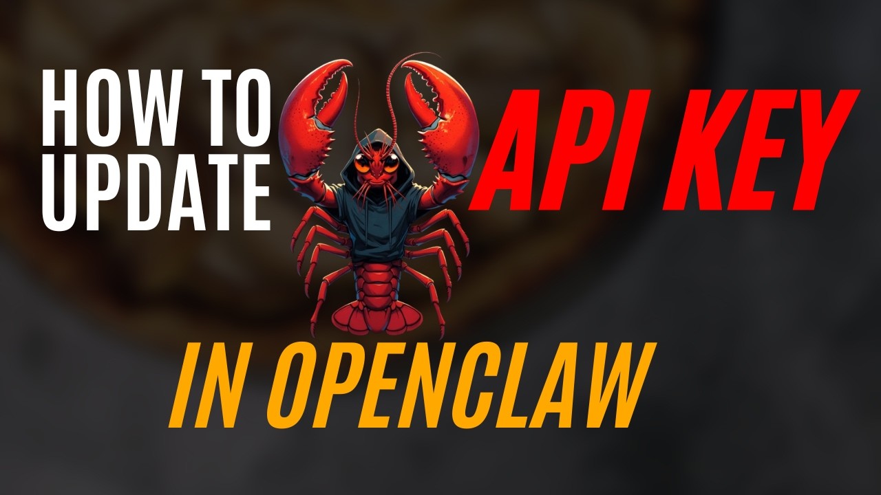 How to Update Your API Key in OpenClaw for Any Provider Easily
