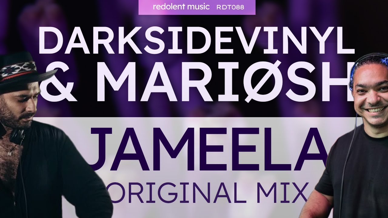 Darksidevinyl, Mariosh - Jameela (Original Mix) - Redolent Music