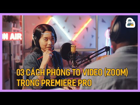 Video 3 Cách Phóng To Video trong Premiere | Hiệu ứng Zoom... - youtube