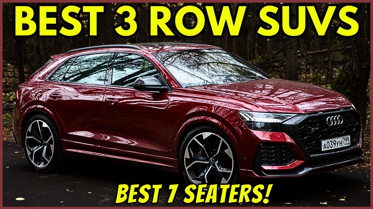 10 Best 3ROW 7Seater SUVs For Families In 2023 2024 (Most Reliable SUVs!) YouTube