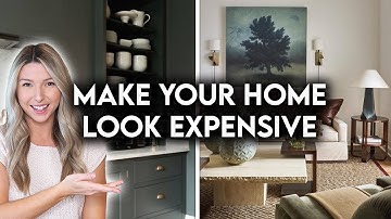 10 WAYS TO MAKE YOUR HOME LOOK EXPENSIVE | DESIGN HACKS