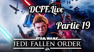 DCFF Live PS5 Star Wars Jedi Fallen Order Partie 19 Let's play
