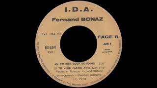 Video thumbnail of "Fernand Bonaz Et Son Orchestre - Au Premier Coup De Poing"