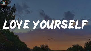 Love Yourself - Justin Bieber (Lyrics)