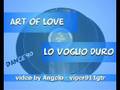 Art of love  lo voglio duro