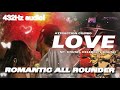 432hz  love sp crush ex and more romantic all rounder
