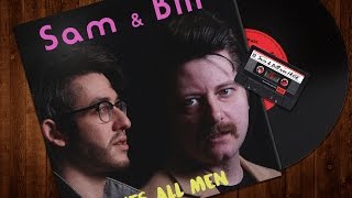 Download lagu 'Yes All Men'  - Sam & Bill