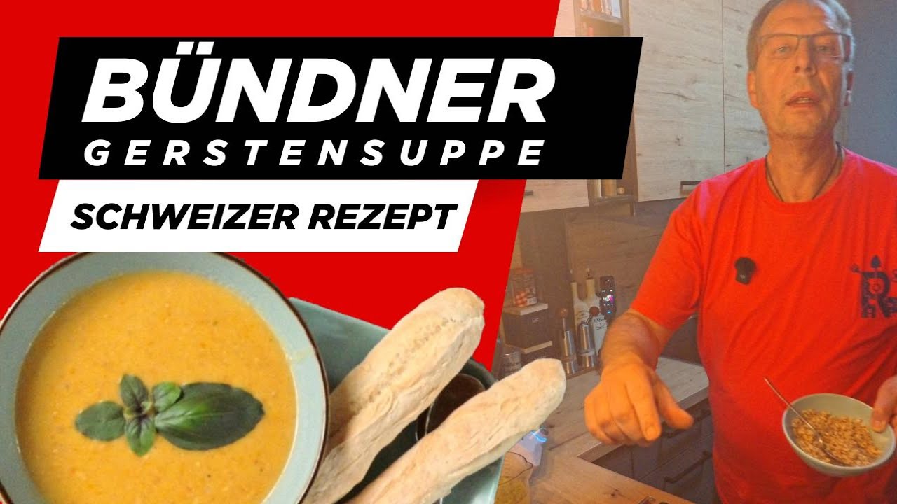Bündner Gerstensuppe (Schweizer Rezept)