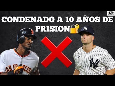 EUGENIO VELEZ CONDENADO A 10 YEARS EN PRISION | YANKEES QUIEREN A ANDREW BENNINTENDI mlb en vivo