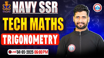 Navy SSR Maths Classes 2025 | Trigonometry | Navy SSR Technical Maths By Vishal Sir