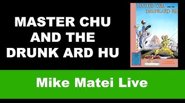 Master Chu and the Drunk ard Hu (NES) Mike Matei Live