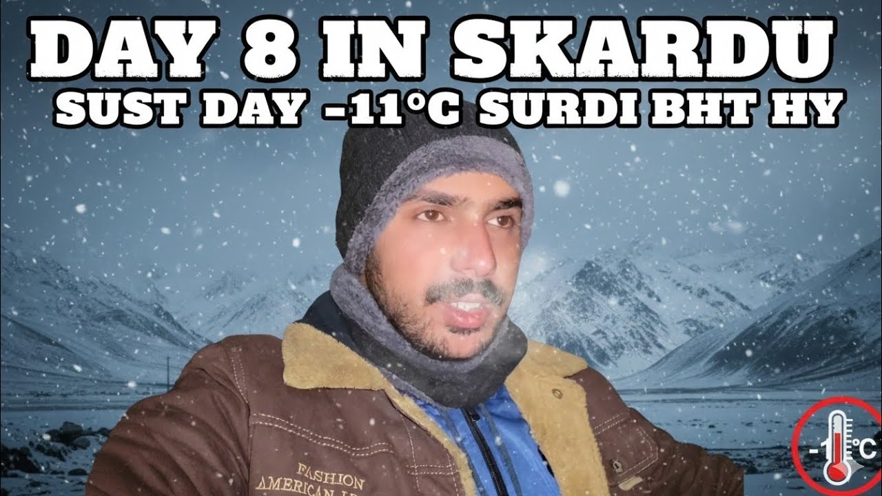 Day 8 in skardu ||Susti boht thi aj🥱 || shoaib shyk