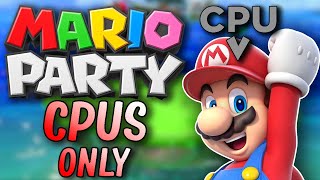 Who would win Mario Party if everyone was a CPU?