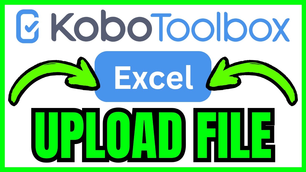 Excel Upload File Tools How To UPLOAD Excel File In KoboToolbox (QUICK & EASY) 2026 - YouTube