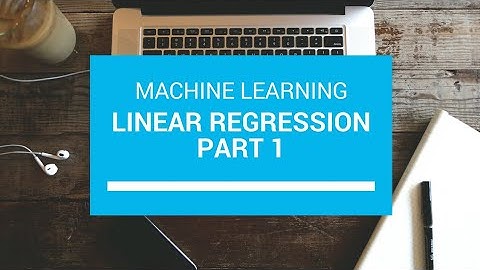 Linear Regression | Part 1 | Machine Learning