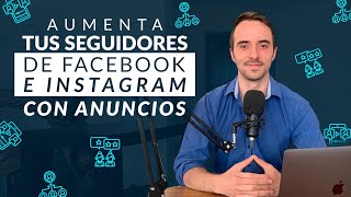 ¿Cómo conseguir más SEGUIDORES en Facebook e Instagram?