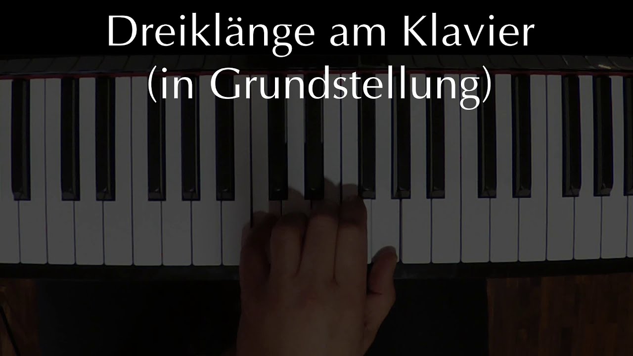 Dreiklänge am Klavier (in Grundstellung)
