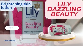 Brightening Skin lotion.Lily Dazzling Beauty.Affiliated with remark,USA. screenshot 1