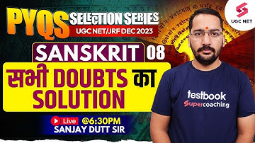 UGC NET Dec 2023 | UGC NET Sanskrit PYQs (Part-8) | NET Sanskrit (25) | Sanjay Sir