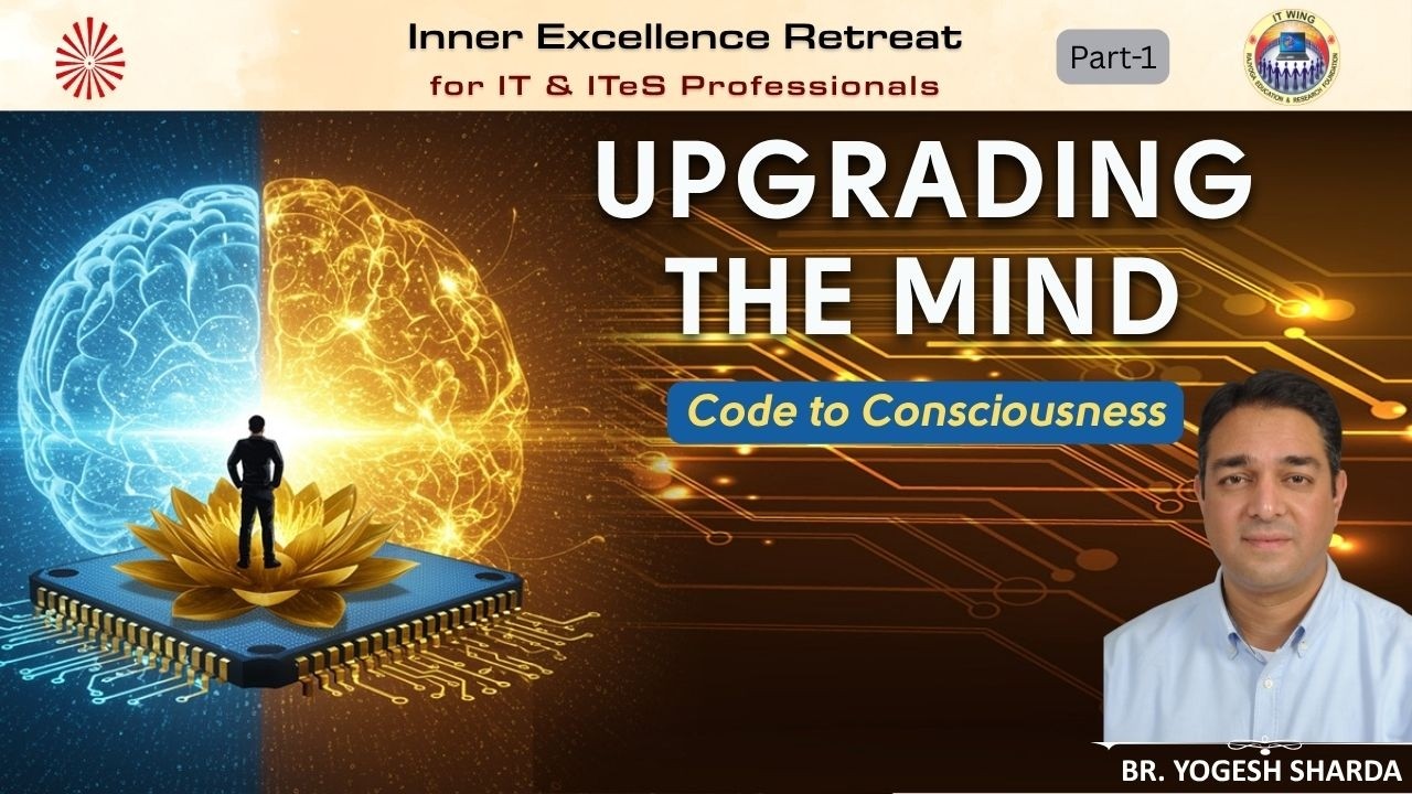 SiT Retreats | Upgrading the Mind - Code to Consciousness| Part 1 | Br ...