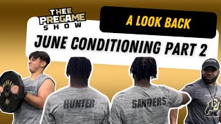 Part 2 - Looking Back At June Conditioning