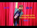 Laughing with rishabh sharma part 1 kanpuriya signature   