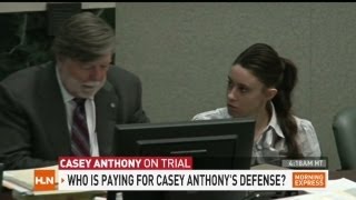Who pays Casey Anthony's legal fees?