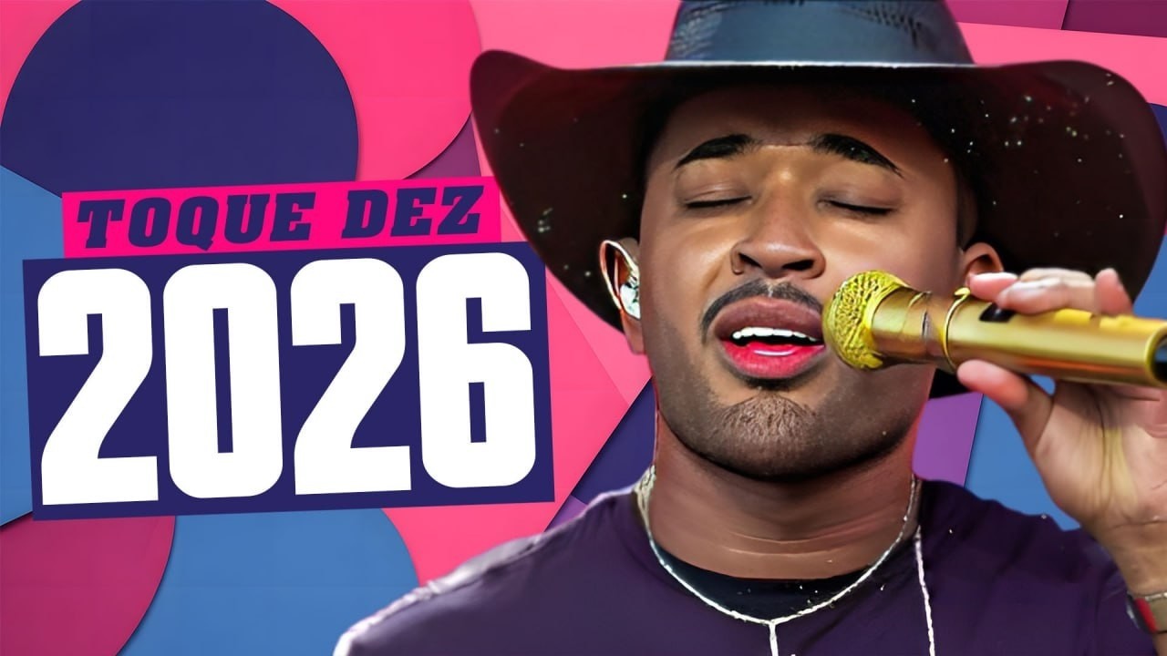 TOQUE DEZ 2026 - O MELHOR CD DE 2026 | SÓ MÚSICAS NOVAS 2026