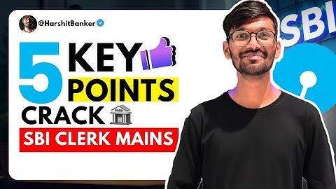5 Game-Changing Tips to Crack SBI Clerk Mains 2025🔥