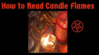 How to Read Candle Flames