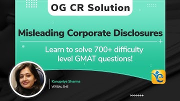 "Misleading corporate disclosures" Official Guide Solution | Solve this CR Official Guide Question