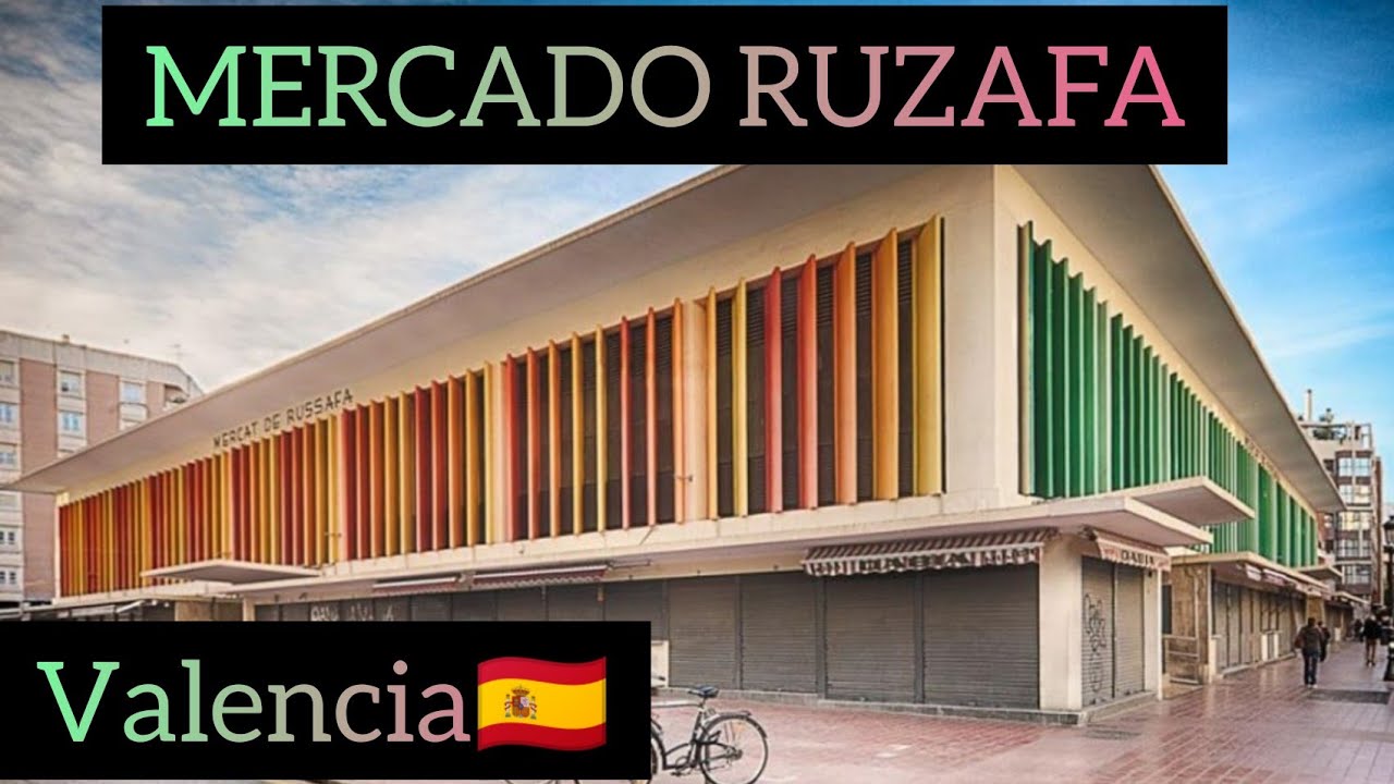 MERCADO DE RUZAFA DE VALENCIA 🇪🇦 Entramos por dentro. - YouTube