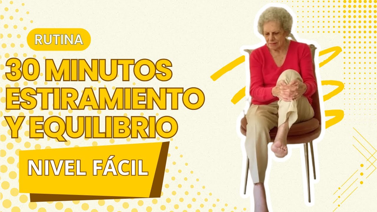 30 MIN de ejercicios de equilibrio, flexibilidad y lubricación articular balance