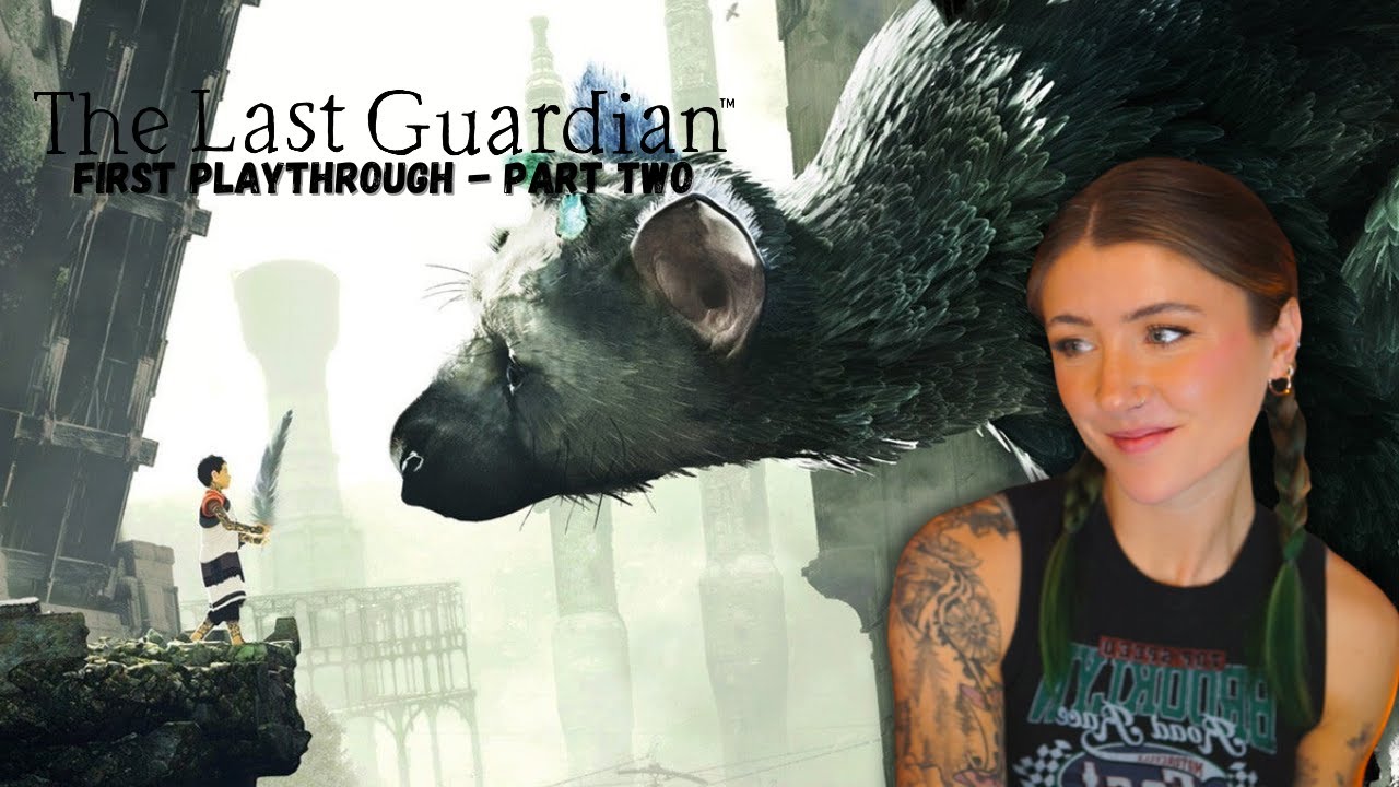 Let's Play The Last Guardian | Part Two | Teaching Trico New Tricks