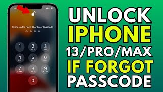 How to Unlock iPhone 13 (Mini/Pro/Max) Without Passcode – No Computer Needed (2026 Guide