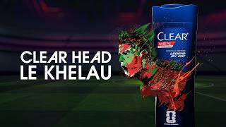 Clear Head Le Khelau feat. Girish Khatiwada | Clear Men x FIFA World Cup 2026™
