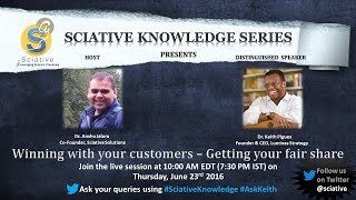 Famous Sciative Knowledge Series: Winning with your customers – Getting your fair share Net Worth